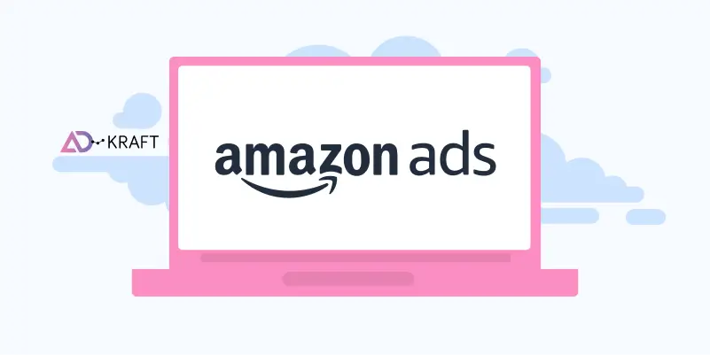 Amazon Ads - Amazon Advertising - Ad Kraft